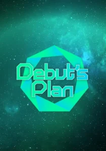 Debut‘s plan
